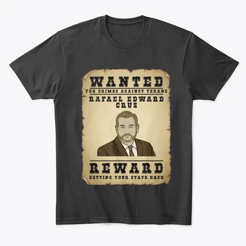 Wanted - Rafael Edward Cruz